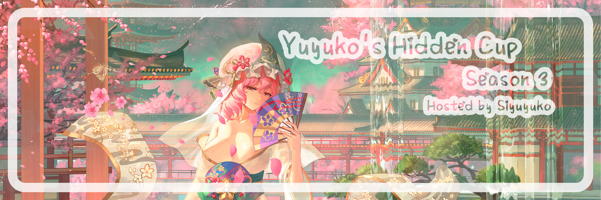 Yuyuko's Hidden Cup Season 3